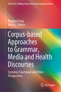 Vorderes Coverbild Corpus-based Approaches to Grammar, Media and Health Discourses