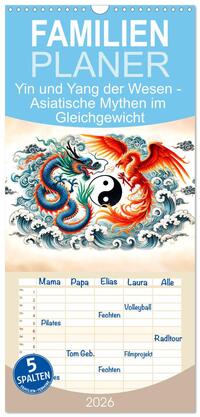 Vorderes Coverbild Familienplaner 2026 - Yin und Yang der Wesen - Asiatische Mythen im Gleichgewicht mit 5 Spalten (Wandkalender, 21 x 45 cm) CALVENDO