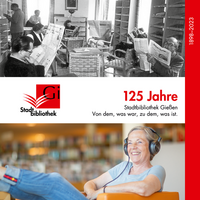 Vorderes Coverbild 125 Jahre Stadtbibliothek Gießen