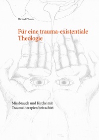 Vorderes Coverbild Für eine trauma-existentiale Theologie