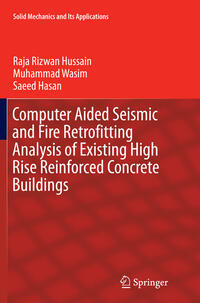 Vorderes Coverbild Computer Aided Seismic and Fire Retrofitting Analysis of Existing High Rise Reinforced Concrete Buildings