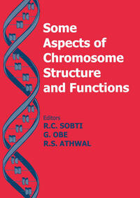 Vorderes Coverbild Some Aspects of Chromosome Structure and Function