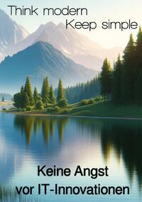 Vorderes Coverbild Think modern | Keep simple