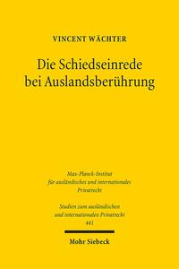 Vorderes Coverbild Die Schiedseinrede bei Auslandsberührung