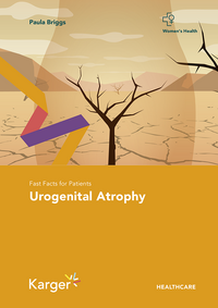 Vorderes Coverbild Fast Facts for Patients: Urogenital Atrophy