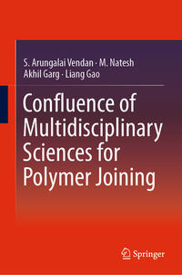 Vorderes Coverbild Confluence of Multidisciplinary Sciences for Polymer Joining