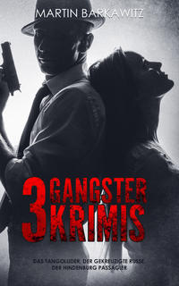 Vorderes Coverbild 3 Gangster Krimis