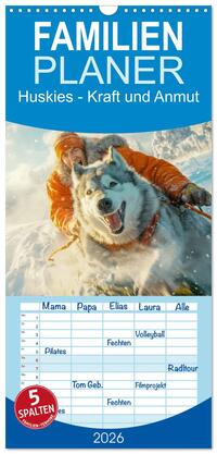 Vorderes Coverbild Familienplaner 2026 - Huskies - Kraft und Anmut mit 5 Spalten (Wandkalender, 21 x 45 cm) CALVENDO