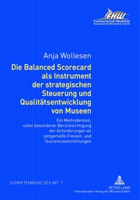 Vorderes Coverbild Die Balanced Scorecard als Instrument der strategischen Steuerung und Qualitätsentwicklung von Museen
