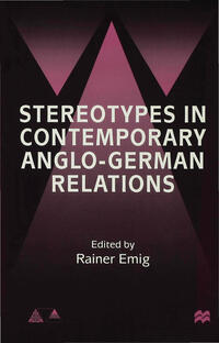 Vorderes Coverbild Stereotypes in Contemporary Anglo-German Relationships