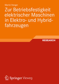 Vorderes Coverbild Zur Betriebsfestigkeit elektrischer Maschinen in Elektro- und Hybridfahrzeugen