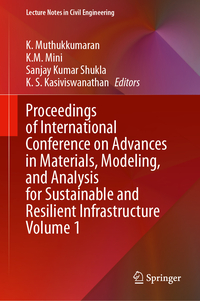 Vorderes Coverbild Proceedings of International Conference on Advances in Materials, Modeling, and Analysis for Sustainable and Resilient Infrastructure Volume 1