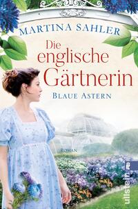 Vorderes Coverbild Die englische Gärtnerin - Blaue Astern (Die Gärtnerin von Kew Gardens 1)