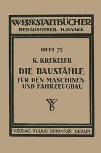Vorderes Coverbild Die Baustähle für den Maschinen- und Fahrzeugbau
