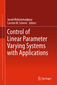 Vorderes Coverbild Control of Linear Parameter Varying Systems with Applications