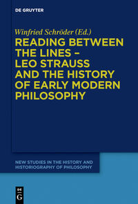 Vorderes Coverbild Reading between the lines – Leo Strauss and the history of early modern philosophy