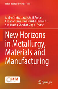 Vorderes Coverbild New Horizons in Metallurgy, Materials and Manufacturing