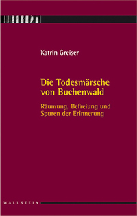 Vorderes Coverbild Die Todesmärsche von Buchenwald