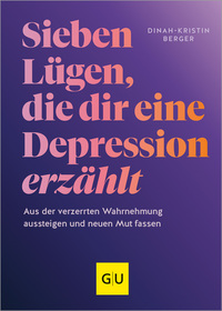 Vorderes Coverbild 7 Lügen, die dir eine Depression erzählt