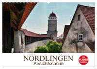 Vorderes Coverbild Nördlingen - Ansichtssache (Wandkalender 2025 DIN A2 quer), CALVENDO Monatskalender
