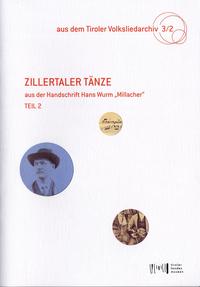 Vorderes Coverbild Zillertaler Tänze aus der Handschrift Hans Wurm "Millacher" 2