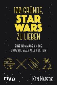 Vorderes Coverbild 100 Gründe, Star Wars zu lieben