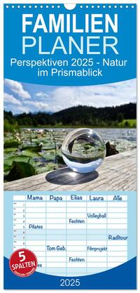 Vorderes Coverbild Familienplaner 2025 - Perspektiven 2025 - Natur im Prismablick mit 5 Spalten (Wandkalender, 21 x 45 cm) CALVENDO