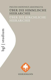 Vorderes Coverbild Über die himmlische Hierarchie. Über die kirchliche Hierarchie