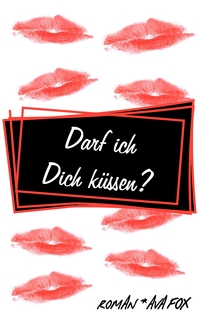 Vorderes Coverbild Darf ich Dich küssen?