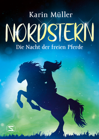 Vorderes Coverbild Nordstern - Die Nacht der freien Pferde