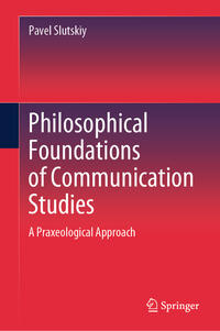 Vorderes Coverbild Philosophical Foundations of Communication Studies