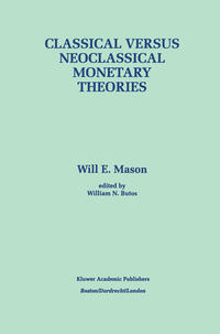 Vorderes Coverbild Classical versus Neoclassical Monetary Theories