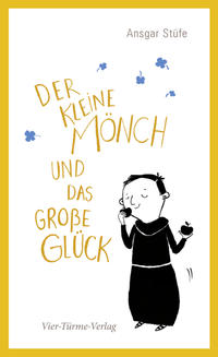 Vorderes Coverbild Der kleine Mönch und das große Glück