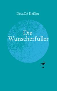Vorderes Coverbild Die Wunscherfüller