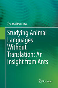 Vorderes Coverbild Studying Animal Languages Without Translation: An Insight from Ants