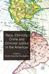 Vorderes Coverbild Race, Ethnicity, Crime and Criminal Justice in the Americas