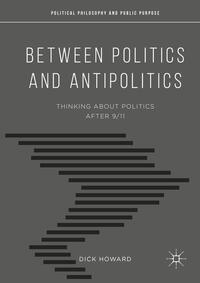 Vorderes Coverbild Between Politics and Antipolitics