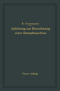 Vorderes Coverbild Anleitung zur Berechnung einer Dampfmaschine