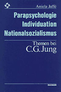 Vorderes Coverbild Parapsychologie, Individuation, Nationalsozialismus - Themen bei C. G. Jung