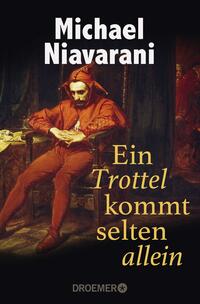 Vorderes Coverbild Ein Trottel kommt selten allein
