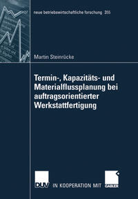 Vorderes Coverbild Termin-, Kapazitäts- und Materialflussplanung bei auftragsorientierter Werkstattfertigung