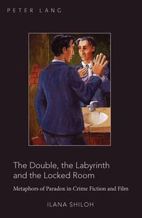 Vorderes Coverbild The Double, the Labyrinth and the Locked Room