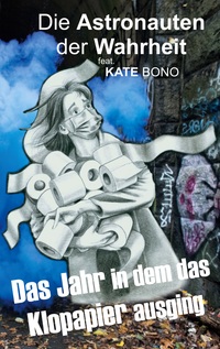 Vorderes Coverbild Das Jahr als das Klopapier ausging