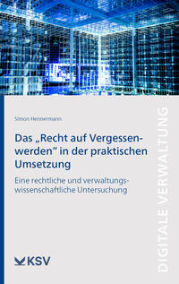 Vorderes Coverbild Das "Recht auf Vergessenwerden" in der praktischen Umsetzung