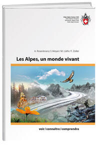 Vorderes Coverbild Les alpes, un monde vivant