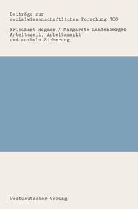 Vorderes Coverbild Arbeitszeit, Arbeitsmarkt und soziale Sicherung