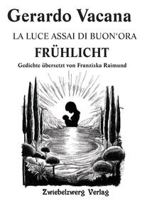 Vorderes Coverbild LA LUCE ASSAI DI BUON‘ORA - FRÜHLICHT