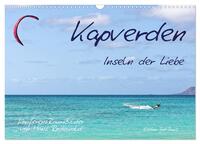 Vorderes Coverbild Kapverden - Inseln der Liebe (Wandkalender 2025 DIN A3 quer), CALVENDO Monatskalender