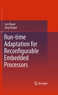 Vorderes Coverbild Run-time Adaptation for Reconfigurable Embedded Processors