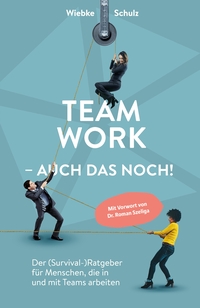 Vorderes Coverbild Teamwork – auch das noch!